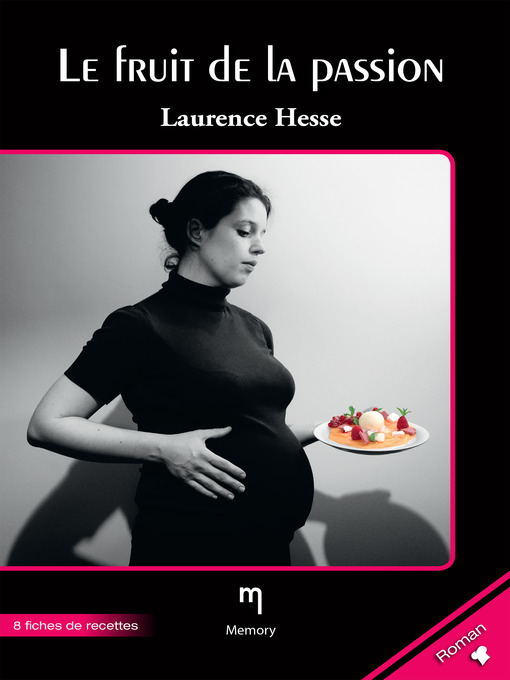 Title details for Le fruit de la passion by Laurence Hesse - Available